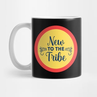 New To The Tribe Mug